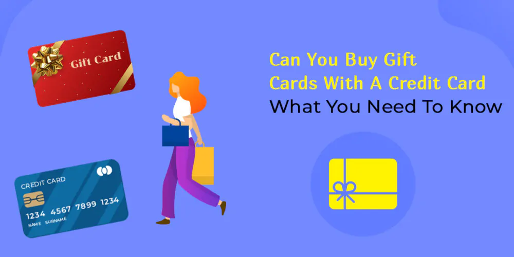 Can You Buy Gift Cards With A Credit Card What You Need To Know